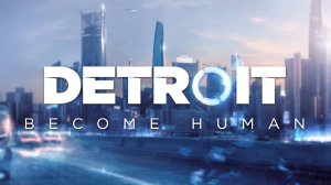 Detroit: Become Human
