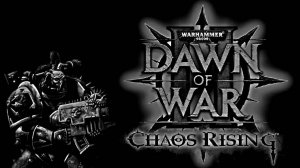 Warhammer 40,000: Dawn of War 2 – Chaos Rising # прохождение