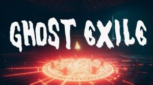 Ghost Exile