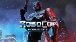 RoboCop: Rogue City