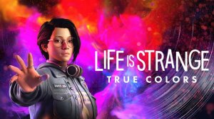 Life is Strange: True Colors