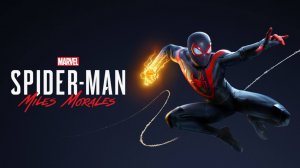 Spider-Man_ Miles Morales Человек паук Маилз Морализ прохождение основного сюжета.