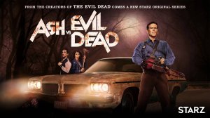 Эш против Зловещих мертвецов / Ash vs Evil Dead
