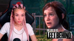 Last of Us 1 Left Behind