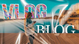 VLOG BLOG